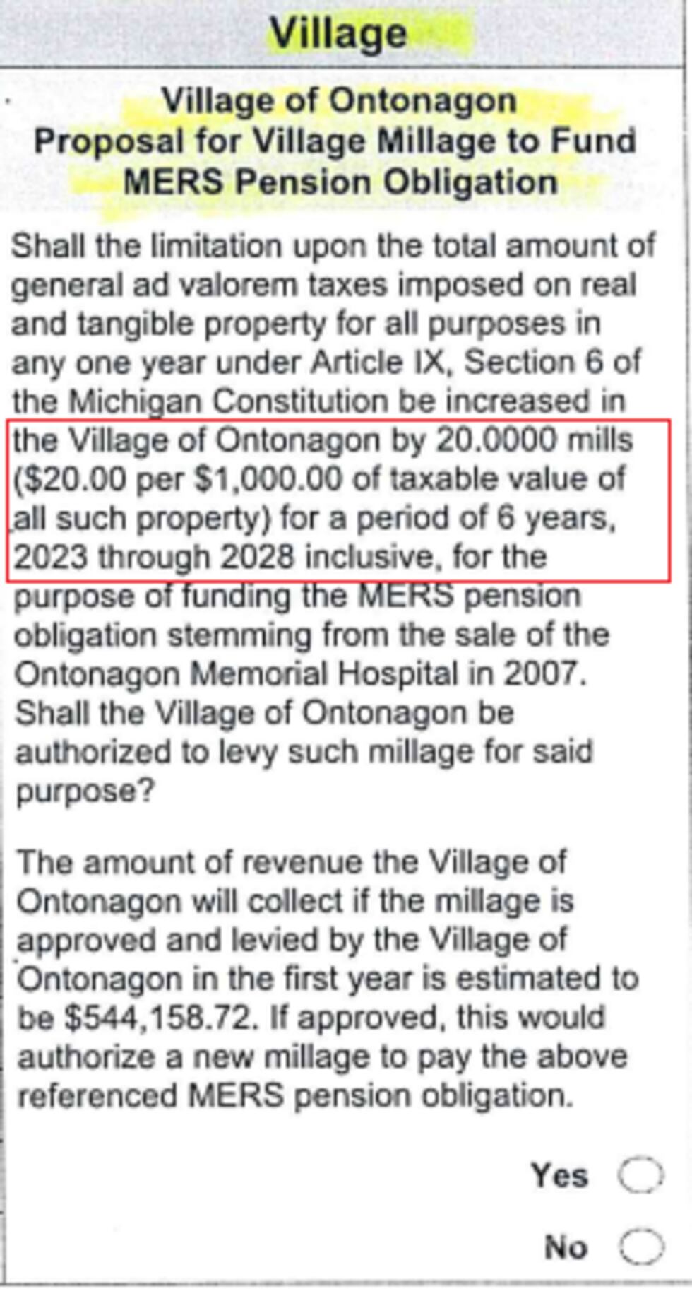 This is a proposed millage for the village of Ontonagon. It would be paid ONLY by residents...